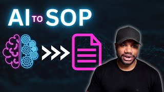 Using AI To Create SOP's in Seconds