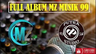 FULL ALBUM MP3 MZ MUSIK 99 || PUTRA STUDIO