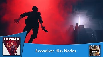 Control - Executive: Hiss Nodes