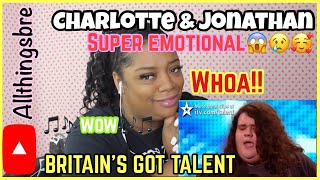 MY EMOTIONAL REACTION TO |BRITAIN'S GOT TALENT OPERA DUO CHARLOTTE \& JONATHAN