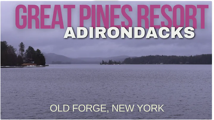 Staying in the Adirondacks at Great Pines Resort! Old Forge, NY