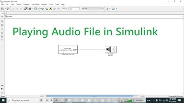 how to play an audio file in simulink | playing .wav file in simulink(matlab)