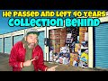 He PASSED &amp; left 40 YEAR COLLECTION BEHIND