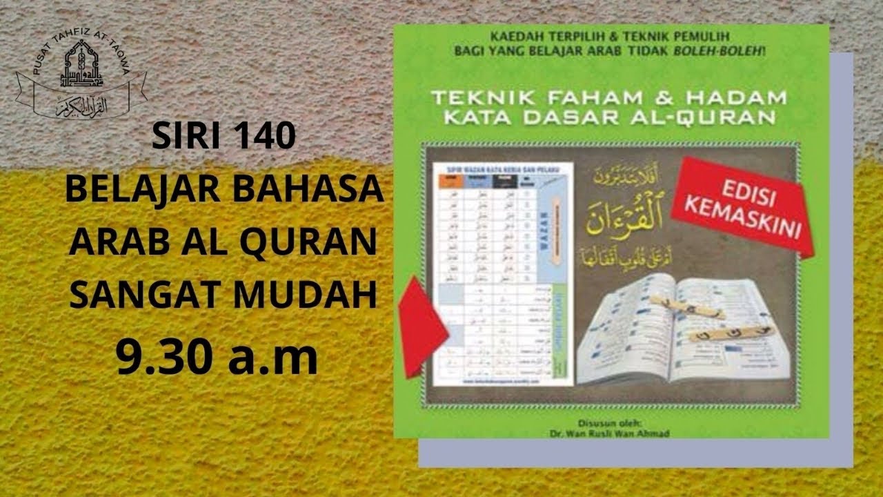 Siri 140 Belajar Bahasa Arab Al Quran Sangat Mudah Pusat Tahfiz At Taqwa Ptat 040621 Youtube