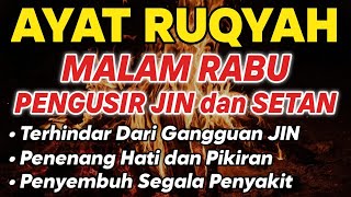 Download Lagu RUQYAH MALAM RABU PELINDUNG DIRI DARI GANGGUAN JIN DAN SETAN MP3 Download Lagu RUQYAH MALAM RABU PELINDUNG DIRI DARI GANGGUAN JIN DAN SETAN MP3