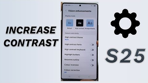 🌗🛠️ How to Increase Contrast on Galaxy S25/S25+/Ultra – Improve Visibility Instantly