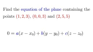 Find The Equation Of A Plane Containing Three Points