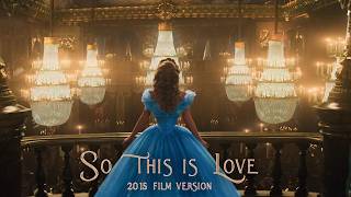 So This is Love - Cinderella Live-Action Film Version (Instrumental Cover)