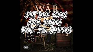 Watch Adam Calhoun Dirt Road feat Mr Brodnax video