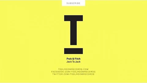 Prok & Fitch - Jack To Jack