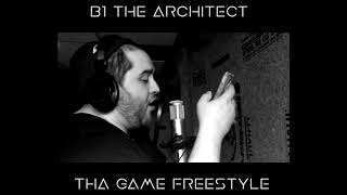 One Take: B1 The Architect- The Game (Remix)