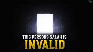 THIS PERSON’S SALAH IS COMPLETELY INVALID