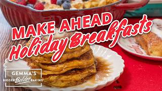 3 Easy Make-Ahead Holiday Breakfast Ideas by Bigger Bolder Baking 17,772 views 5 months ago 10 minutes, 34 seconds