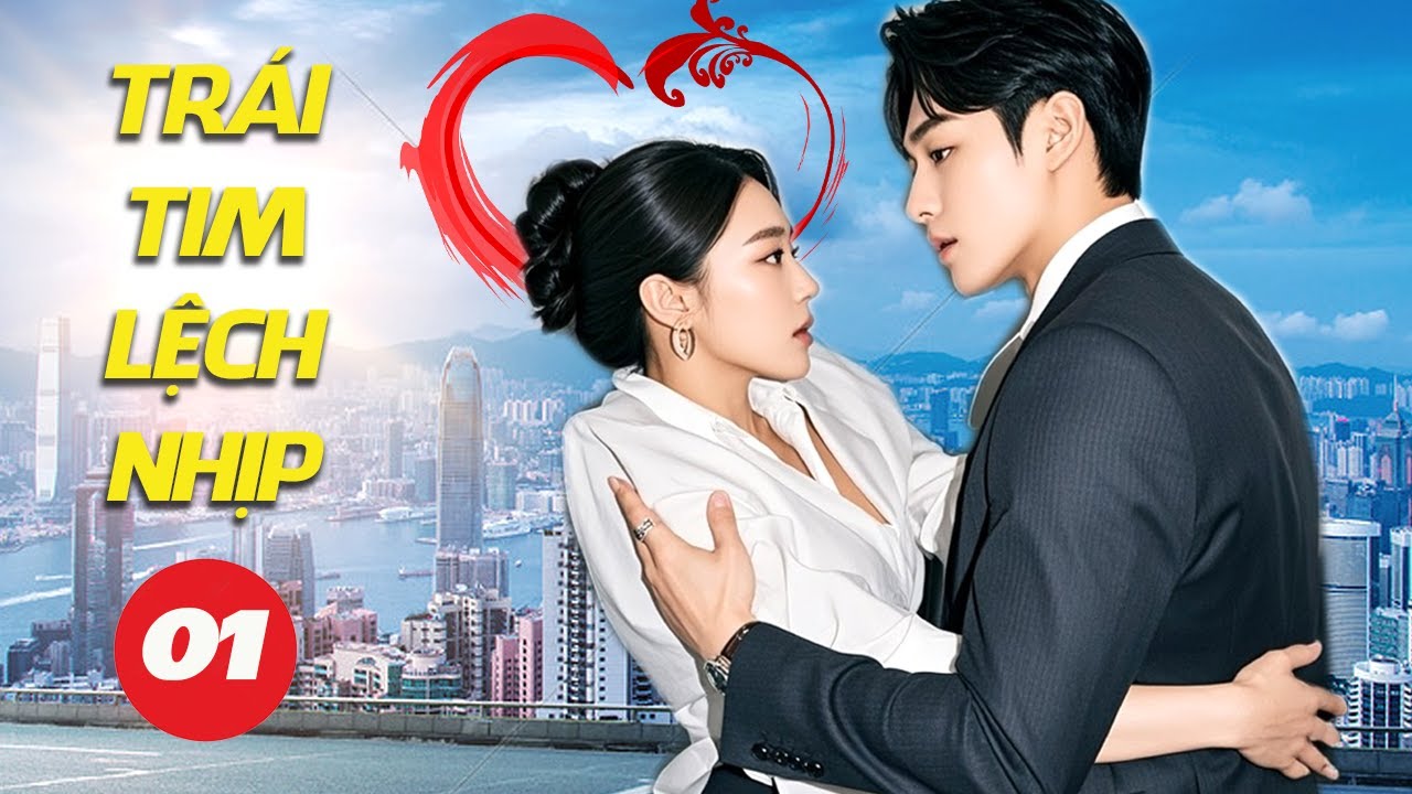 TRÁI TIM LỆCH NHỊP [Tập 1] - Phim Hành Động Tâm Lý Siêu Hấp Dẫn 2025 ...
