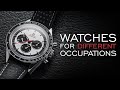 The BEST Watches for Different Occupations