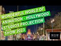 Wonderful world of animation  projection show at hollywood studios 2023