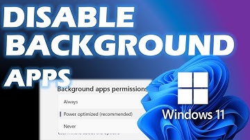 Windows 11 Tips: Turning Off Background Apps for Better Performance
