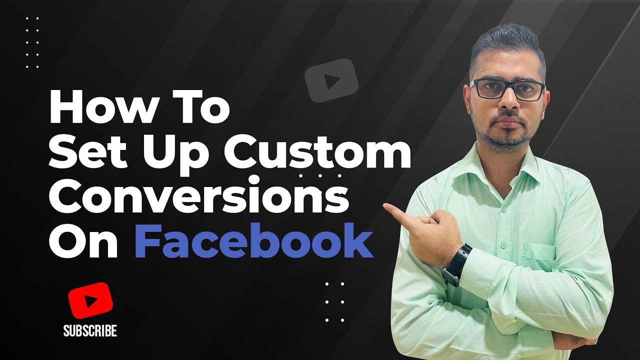 How To Set Up Custom Conversions On Facebook - YouTube