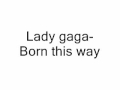 Lady gaga born this way