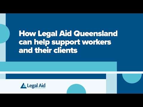 How Legal Aid Queensland can help support workers and their clients