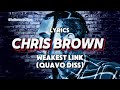 Chris brown - Weakest Link (Quavo Diss) [Lyrics]