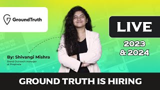 GroundTruth is Hiring | 2023 & 2024 Batches