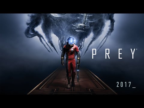 Prey - Tráiler oficial del juego