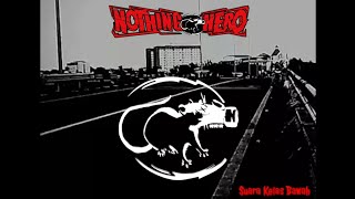 Nothing Hero - Suara kelas Bawah ( Official Video Lyric )