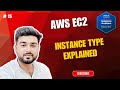 #15 AWS SAA-C03 | AWS EC2 Instance Types Explained | General, Compute, Memory, Storage | SAA-C03
