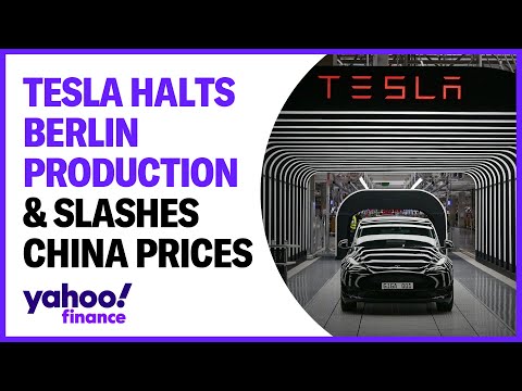Tesla halting production in Berlin, cutting prices in China