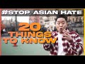 20 Things You NEED To Know About Asian Hate