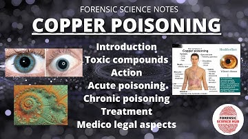Copper poisoning | Toxicology | Forensics | UGC NET forensic science