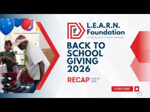 L.E.A.R.N. Foundation Celebrates Annual Back-to-School Giving Giveaway 2026 and Fundraiser 