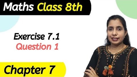 Exercise 7.1 ( Q.1) Class 8 Chapter 7 Maths