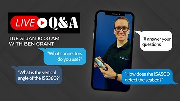 ROV / AUV ISS360 Sonar - Answering your questions - Live Chat Tuesday