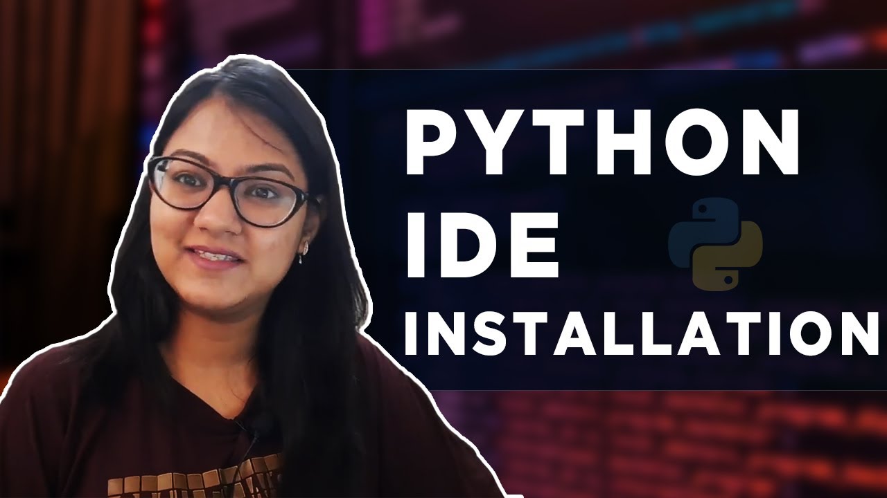 How to install PYTHON IDE for coding | Python for Beginners - YouTube