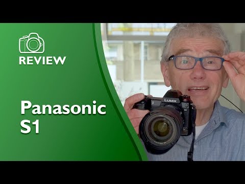 Panasonic S1 detailed and hands on review (4K)