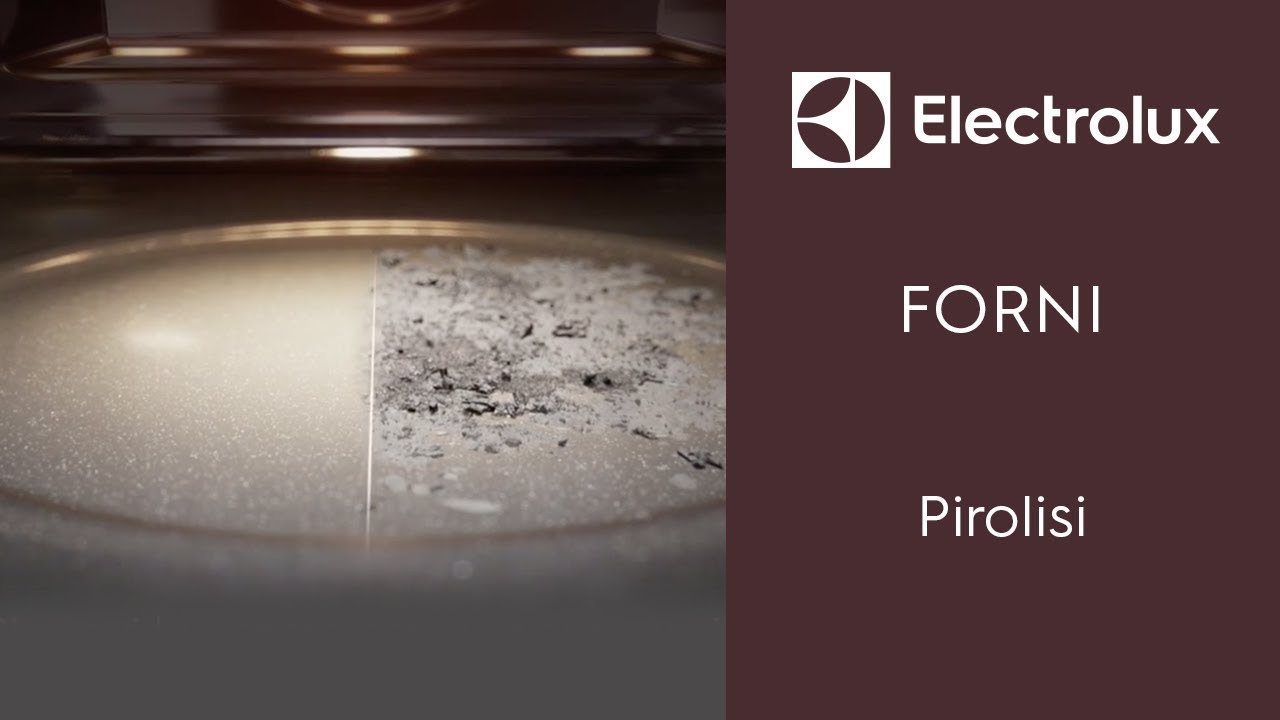Forni Electrolux-Pirolisi - YouTube