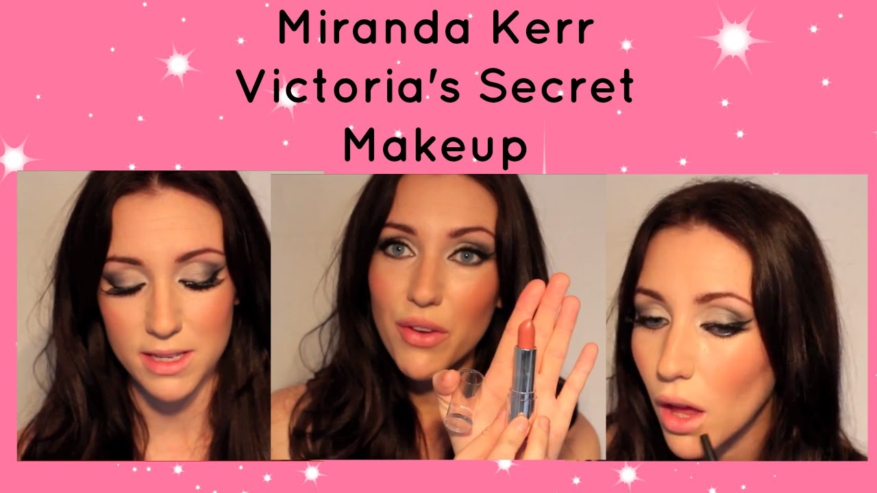Miranda Kerr Victorias Secret Makeup Tutorial YouTube