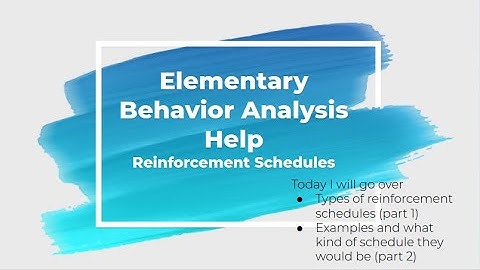 Reinforcement schedules (Part 2)
