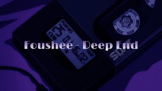 Fousheé - Deep End(Lirik terjemahan Indonesia)