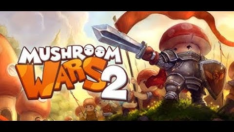 Mushroom Wars 2: Play Smart (Android & iOS)
