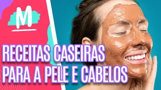 Receitas caseiras para PELE e CABELO!  Mulheres (09/06/23)