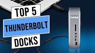 best thunderbolt docks 2023 | top 5 best docking stations - review