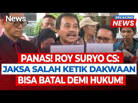 Roy Suryo Cs Panas! Sorot Jaksa Salah Ketik Dakwaan, Minta Hakim Batal Demi Hukum | iNews Terkini