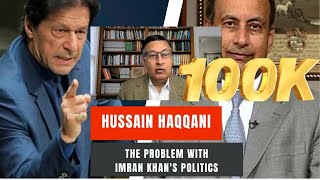 The problem with Imran Khan's politics, Lettergate and Memogate - Hussain Haqqani - #164