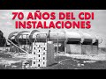 70 aos del cdi  captulo instalaciones