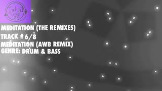 [Drum & Bass] Indigo 132 - Meditation (AWB Remix) {Indigo 132 - Meditation (The Remixes)}