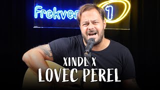 XINDL X - Lovec perel (live @ Frekvence 1)