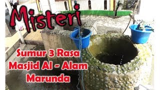 Misteri Sumur 3 Rasa Masjid Al Alam Marunda